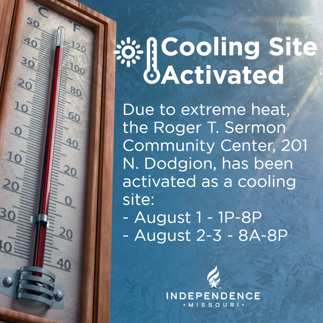 Cooling Site Activated: Due to extreme heat, the Roger T. Sermon Community Center, 201 N. Dodgion, has been activated as a cooling site: August 1 - 1-8P, August 2-3 - 8A-8P. 